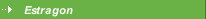 Estragon